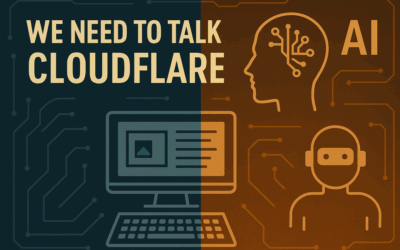 We need to talk about Cloudflare…